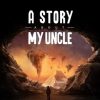 Купить A Story About My Uncle PC (Steam)