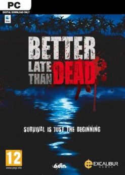 Buy Better Late Than DEAD PC (Steam)