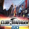 Купить Club Manager 2015 PC (Steam)
