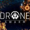 Купить Drone Swarm Deluxe Edition PC (Steam)