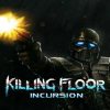 Buy Killing Floor Incursion PC (Steam)