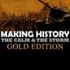 Купить Making History The Calm and the Storm Gold Edition PC (Steam)