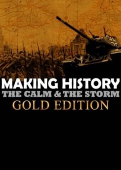 Купить Making History The Calm and the Storm Gold Edition PC (Steam)