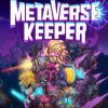 Купить Metaverse Keeper / 元能失控 PC (Steam)
