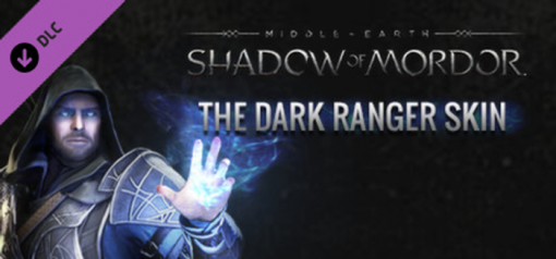 Buy Middle-Earth Shadow of Mordor  The Dark Ranger Character Skin PC (Steam)