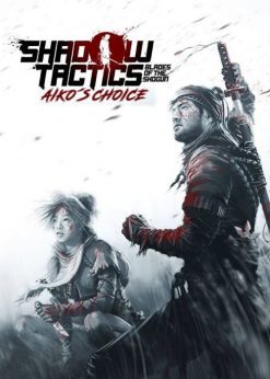 Buy Shadow Tactics: Blades of the Shogun - Aiko's Choice PC (Steam)