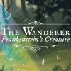 Buy The Wanderer: Frankensteins Creature PC (Steam)