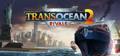 Buy TransOcean 2 Rivals PC (Steam)