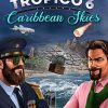 Купить Tropico 6 - Caribbean Skies PC - DLC (Steam)