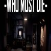 Купить Who Must Die PC (Steam)