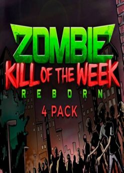 Buy Zombie Kill of the Week - Reborn 4 Pack PC (Steam)