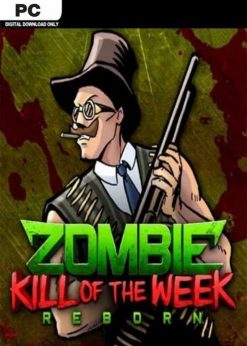 Buy Zombie Kill of the Week  Reborn PC (Steam)