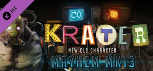 Buy Krater  Character DLC Mayhem MK13  PC (Steam)