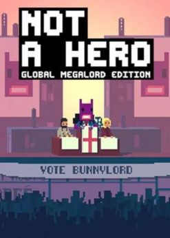 Buy NOT A HERO: Global MegaLord Edition PC (Steam)