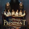 Buy This Is the President PC (Steam)