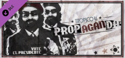 Buy Tropico 4 Propaganda! PC (Steam)